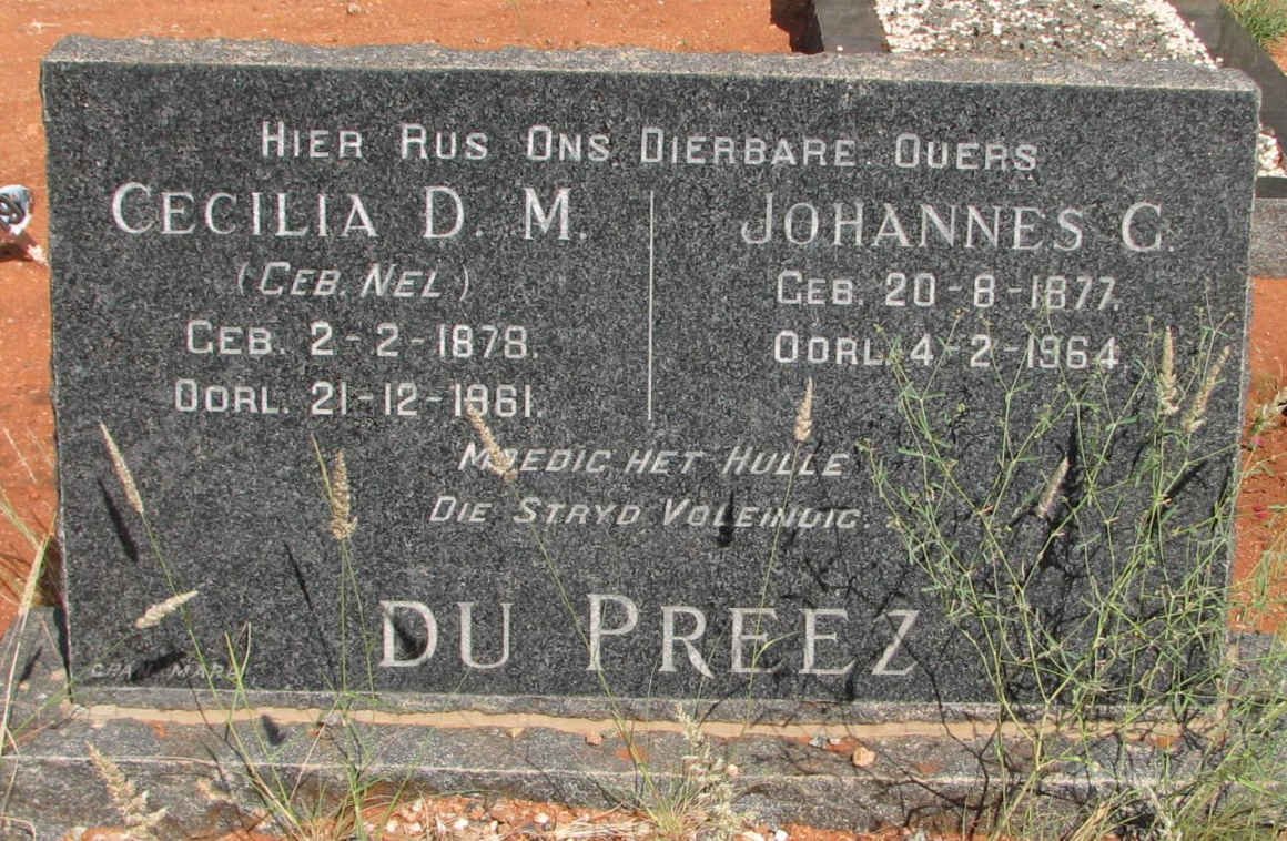 PREEZ Johannes G, du 1877-1964 &amp; Cecilia D.M. NEL 1878-1961